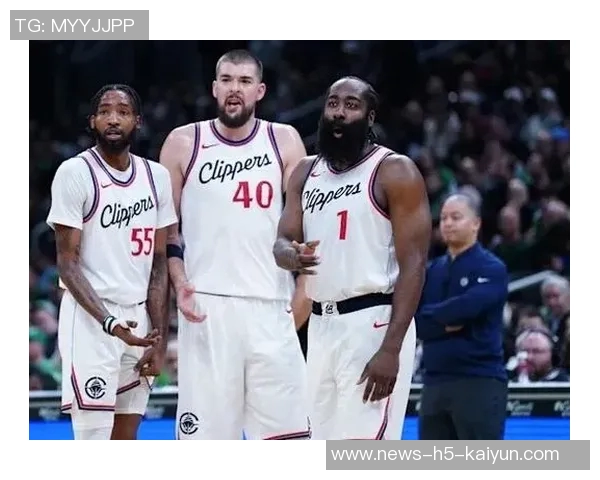 快船拒绝小卡哈登祖巴茨交易期待琼斯复出助力冲击附加赛